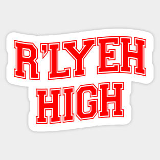 R'LYEH HIGH! (Red) Sticker